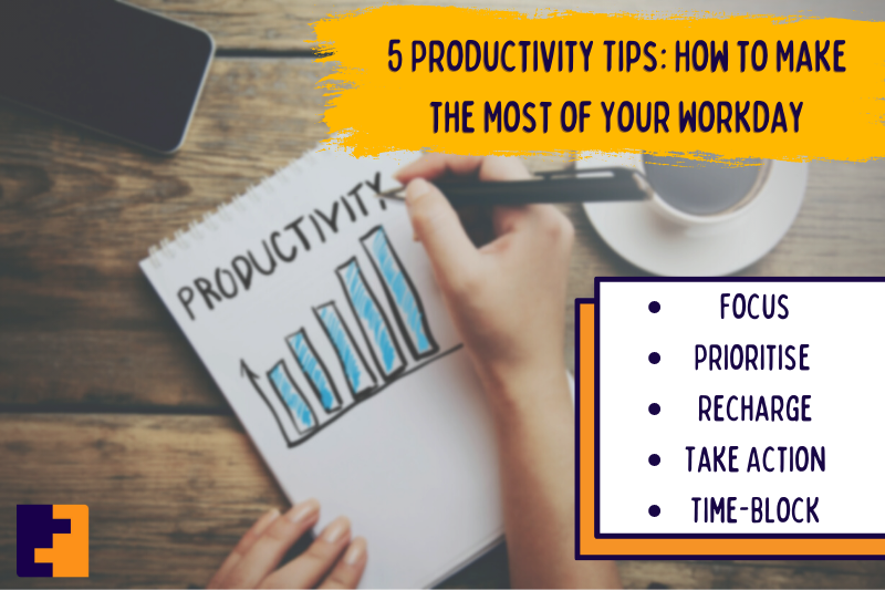 5 Productivity Tips How to Make the Most of Your Workday (0)
