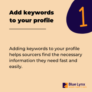 Tip 1: Add keywords to your LinkedIn profile