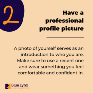 Tip 2: Have a professional profile picture