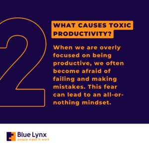 What causes toxic productivity