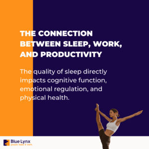 The connection between sleep work and productivity 