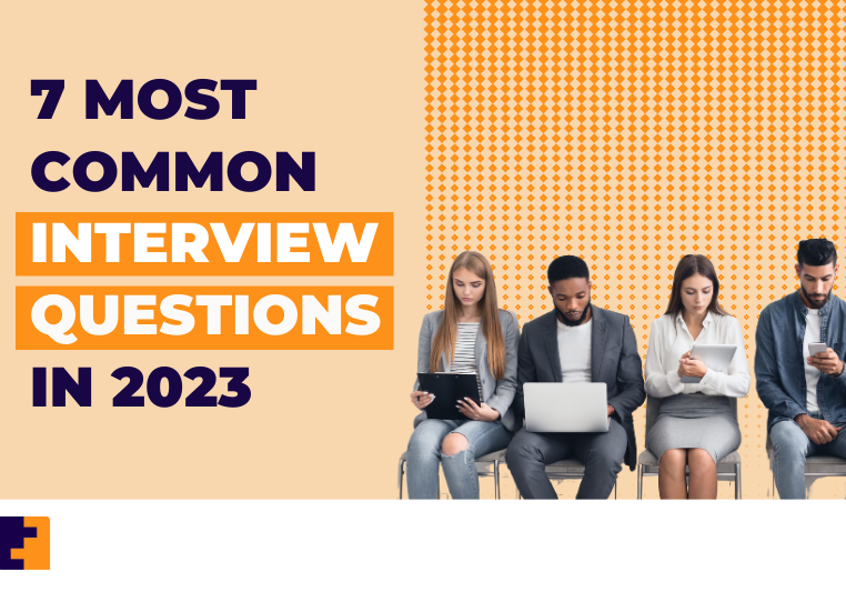 7 most common interview questions in 2023 (1)