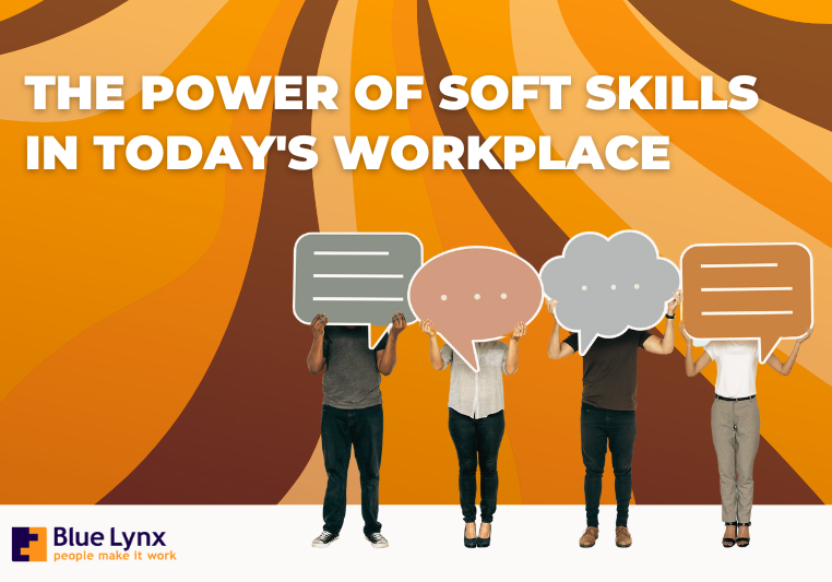 The Power of Soft Skills in Today's Workplace